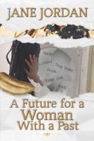 A Future for a Woman With a Past