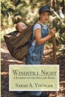 Windstill Night: A Journey on the Bellamy Road