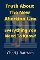 Truth About The New Abortion Law: Everything You Need To Know