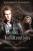 Charms, Guile, and Infiltration: A Paranormal Academy Romance