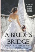 A Bride's Bridge