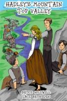 Hadley's Mountain Top Valley: A Short Story Adventure Book for Boys and Girls (Kids 8-12)