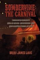 Sombervine: The Carnival