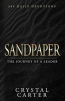 SANDPAPER: THE JOURNEY OF A LEADER