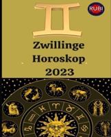 Zwillinge. Horoskop 2023