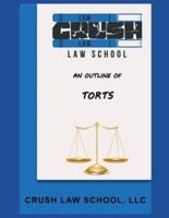 Outline of Torts: Crush Law School