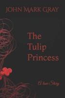 The Tulip Princess
