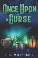 Once Upon a Curse: A Paranormal Women's Fiction Novel