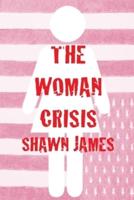 The Woman Crisis