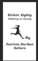 Kickin' Eighty : Nibbing at Ninety