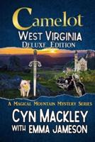 Camelot West Virginia Deluxe Edition: Three Magical Mountain Mysteries