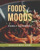 Foods for Moods: Family Favorites