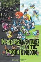 Incredible Adventures in the Tooth Kingdom