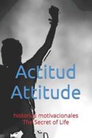 Actitud Attitude: historias motivacionales The Secret of Life
