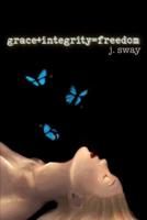 Grace+integrity=freedom