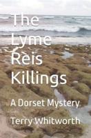 The Lyme Reis Killings: A Dorset Mystery
