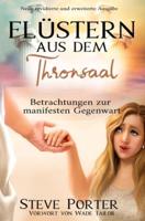 Flüstern aus dem Thronsaal: Gedanken zur manifesten Gegenwart Gottes