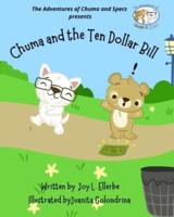 The Adventures of Chuma and Specs : Chuma and the Ten Dollar Bill