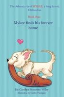 The Adventures of Mykee: Mykee Finds His Forever Home