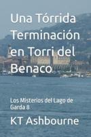 Una Tórrida Terminación en Torri del Benaco: Los Misterios del Lago de Garda 8