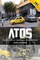 Atos: Crónica de un naufragio descabellado