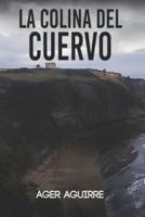 LA COLINA DEL CUERVO: Thriller policíaco y suspense ambientado en las playas de Gijón.