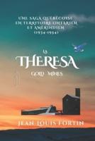 La Theresa Gold Mines: Une saga québécoise en territoire ontarien et amérindien (1934-1954)