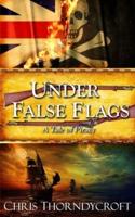 Under False Flags: A Tale of Piracy