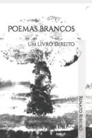 Poemas brancos: Um livro direito