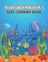 Aliveunderwater's Kids Coloring Book