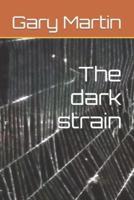 The Dark Strain