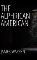 The Alphrican American : A call to all alpha African males