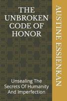 The Unbroken Code of Honor