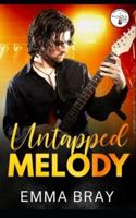 Untapped Melody: Rock My World