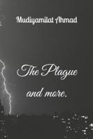The Plague and more