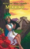 Myths and Urban Legends Mexico
