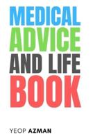 Medical Advice and Life Book