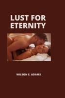 Lust for Eternity