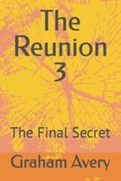 The Reunion 3: The Final Secret