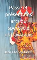 Passé Et Présent Des Arts Du Spectacle Okinawanais