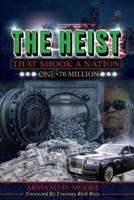 The Heist That Shook A Nation