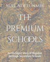 The Premium Schools: An Abridged Story of Nigerian Heritage Secondary Schools