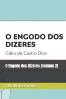 O Engodo dos Dizeres (volume 2)