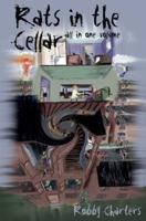 Rats in the Cellara: All in One Volume
