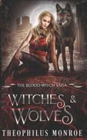 Witches and Wolves