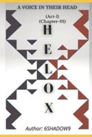 HELOX(Act I)(Chapter 01)(Part 01+ 02)