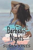 Barbados Nights: Drama and romance in the Caribbean