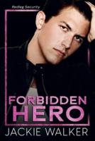 Forbidden Hero: A brother's best friend & bodyguard romance