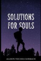 Solutions for Souls