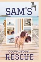 Sam's Courageous Rescue
